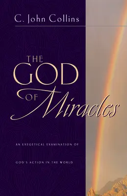 Il Dio dei miracoli: Un esame esegetico dell'azione di Dio nel mondo - The God of Miracles: An Exegetical Examination of God's Action in the World