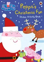 Peppa Pig: Libro di attività con adesivi sul divertimento natalizio di Peppa - Peppa Pig: Peppa's Christmas Fun Sticker Activity Book