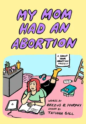 Mia madre ha abortito - My Mom Had an Abortion