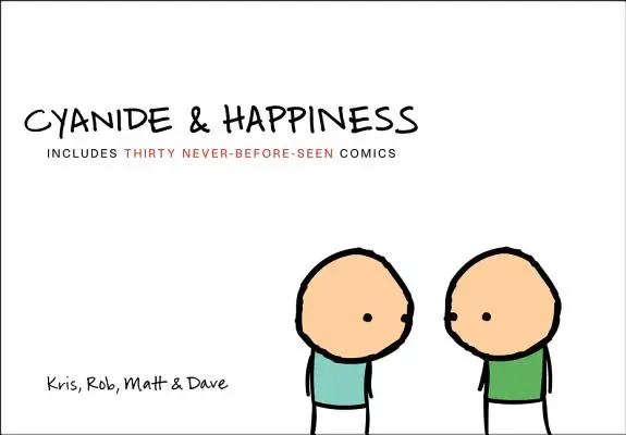 Cianuro e felicità - Cyanide & Happiness