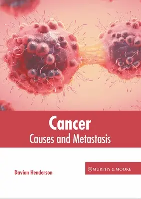 Cancro: Cause e metastasi - Cancer: Causes and Metastasis
