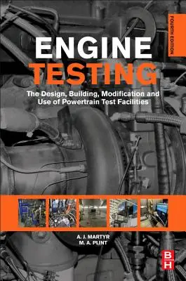 Collaudo dei motori: La progettazione, la costruzione, la modifica e l'uso delle strutture di prova dei gruppi propulsori - Engine Testing: The Design, Building, Modification and Use of Powertrain Test Facilities