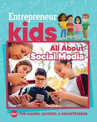 Imprenditori bambini: Tutto sui social media - Entrepreneur Kids: All about Social Media