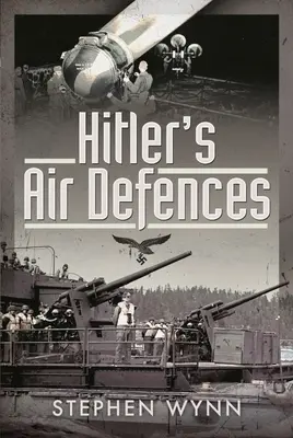 Le difese aeree di Hitler - Hitler's Air Defences