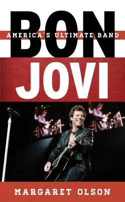 Bon Jovi: La band più famosa d'America - Bon Jovi: America's Ultimate Band