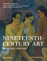 Arte del XIX secolo - Una storia critica - Nineteenth-Century Art - A Critical History