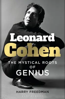 Leonard Cohen: Le radici mistiche del genio - Leonard Cohen: The Mystical Roots of Genius