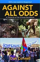 Contro ogni previsione - Cronaca della rivoluzione eritrea - Against All Odds - A Chronicle of the Eritrean Revolution