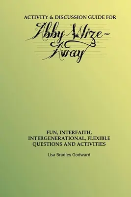 Guida alle attività e alle discussioni per Abby Wize - AWAY: Esplorazione interconfessionale e intergenerazionale del libro A della serie Abby Wize - Activity & Discussion Guide for Abby Wize - AWAY: Interfaith, Intergenerational Exploration of Book A in the Abby Wize Series