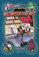 Chicken Licken salva la base lunare - Romanzo grafico - Chicken Licken Saves the Moon Base - A Graphic Novel