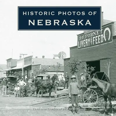 Foto storiche del Nebraska - Historic Photos of Nebraska