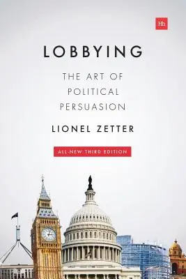 Lobbying: L'arte della persuasione politica - Lobbying: The Art of Political Persuasion