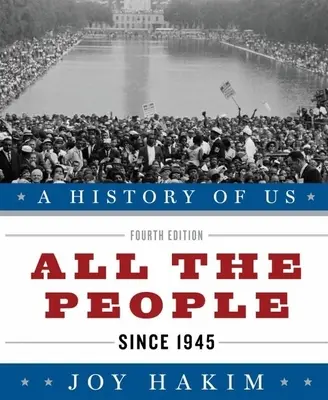Storia di noi: Tutti i popoli: Dal 1945 una storia di noi libro dieci - A History of Us: All the People: Since 1945 a History of Us Book Ten