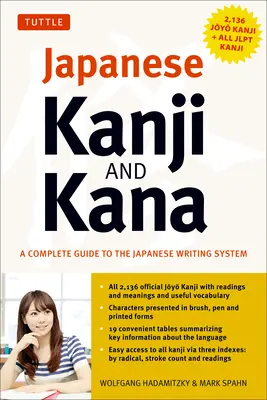 Kanji e Kana giapponesi: (Jlpt Tutti i livelli) una guida completa al sistema di scrittura giapponese (2.136 Kanji e tutti i Kana) - Japanese Kanji & Kana: (Jlpt All Levels) a Complete Guide to the Japanese Writing System (2,136 Kanji and All Kana)