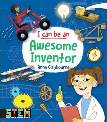 Posso essere un inventore fantastico: Divertenti attività sulle staminali per bambini - I Can Be an Awesome Inventor: Fun Stem Activities for Kids
