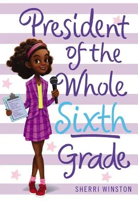 Presidente di tutta la sesta classe - President of the Whole Sixth Grade