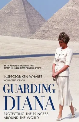 Sorvegliare Diana: Proteggere la principessa nel mondo - Guarding Diana: Protecting the Princess Around the World