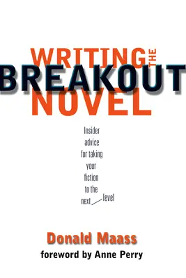 Scrivere un romanzo di successo - Writing the Breakout Novel