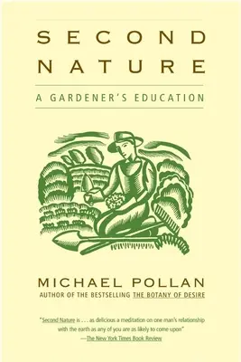 Seconda natura: L'educazione del giardiniere - Second Nature: A Gardener's Education