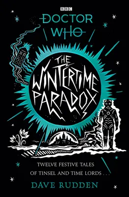 Wintertime Paradox - Storie di festa dal mondo di Doctor Who - Wintertime Paradox - Festive Stories from the World of Doctor Who