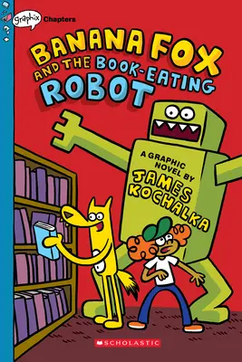 Banana Fox e il robot mangia-libri: Un libro Graphix Chapters (Banana Fox #2), 2 - Banana Fox and the Book-Eating Robot: A Graphix Chapters Book (Banana Fox #2), 2