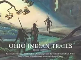 Sentieri indiani dell'Ohio: Terza edizione - Ohio Indian Trails: Third Edition