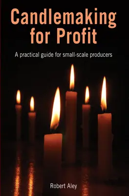 Creare candele a scopo di lucro - Candlemaking for Profit