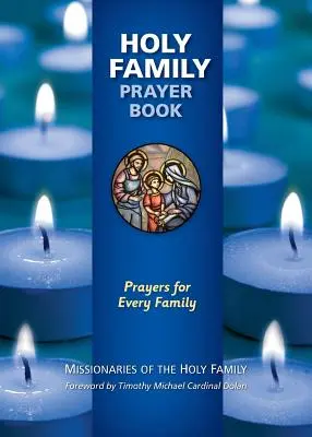 Libro di preghiere della Sacra Famiglia: Preghiere per ogni famiglia - Holy Family Prayer Book: Prayers for Every Family