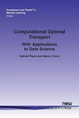 Trasporto ottimale computazionale: Con applicazioni alla scienza dei dati - Computational Optimal Transport: With Applications to Data Science