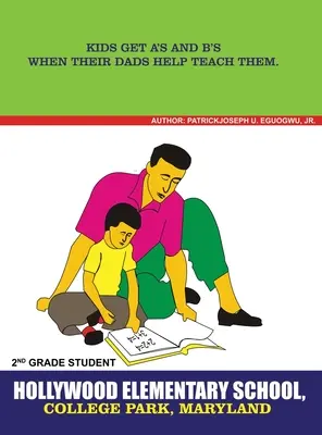 I bambini prendono A e B quando i loro padri li aiutano a insegnare - Kids Get A's and B's When Their Dads Help Teach Them