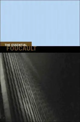 L'essenziale di Foucault: Selezioni da Opere essenziali di Foucault, 1954-1984 - The Essential Foucault: Selections from Essential Works of Foucault, 1954-1984