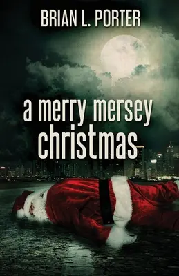 Un felice Natale sul Mersey - A Merry Mersey Christmas