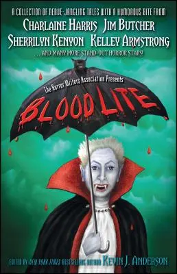 Blood Lite: Antologia di storie horror umoristiche presentata dall'Associazione degli scrittori dell'orrore - Blood Lite: An Anthology of Humorous Horror Stories Presented by the Horror Writers Association