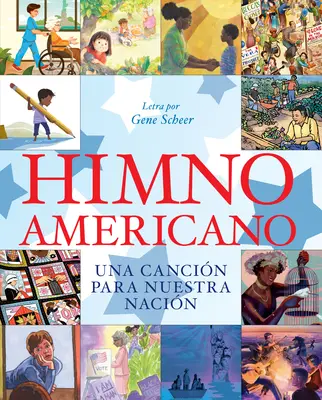 Himno Americano: Una canzone per la nostra nazione - Himno Americano: Una Cancin Para Nuestra Nacin