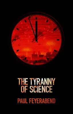 La tirannia della scienza - The Tyranny of Science