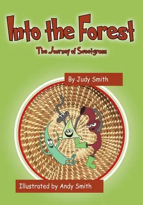 Nella foresta: Il viaggio di Sweetgrass - Into the Forest: The Journey of Sweetgrass
