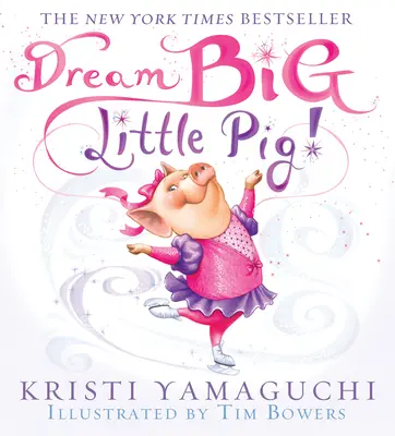 Sogna in grande, maialino! - Dream Big, Little Pig!