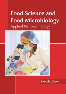 Ilmu Pangan dan Mikrobiologi Pangan: Nanoteknologi Terapan - Food Science and Food Microbiology: Applied Nanotechnology