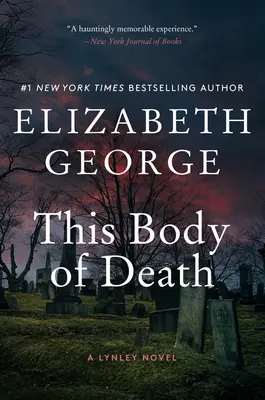 Il corpo della morte: Un romanzo di Lynley - This Body of Death: A Lynley Novel