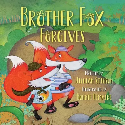 Fratello Fox perdona - Brother Fox Forgives