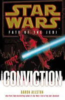 Star Wars: Il destino dello Jedi: Conviction - Star Wars: Fate of the Jedi: Conviction