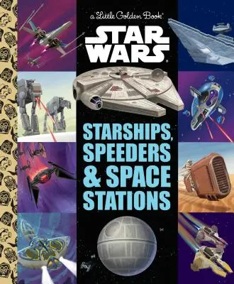 Astronavi, Speeder e Stazioni Spaziali (Guerre Stellari) - Starships, Speeders & Space Stations (Star Wars)