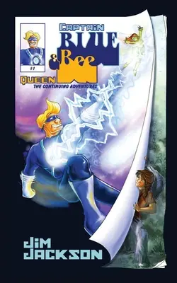 Il Capitano Blu e l'Ape Regina: Le continue avventure - Captain Blue and Queen Bee: The Continuing Adventures