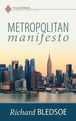 Manifesto metropolitano: Essere il consigliere del re in un impero pluralista - Metropolitan Manifesto: On Being the Counselor to the King in a Pluralistic Empire