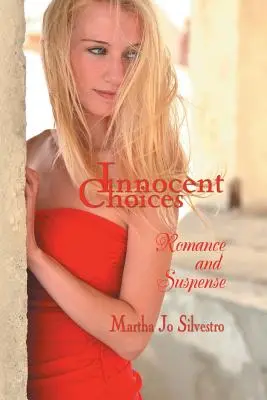 Scelte innocenti: Romanticismo e suspense - Innocent Choices: Romance and Suspense