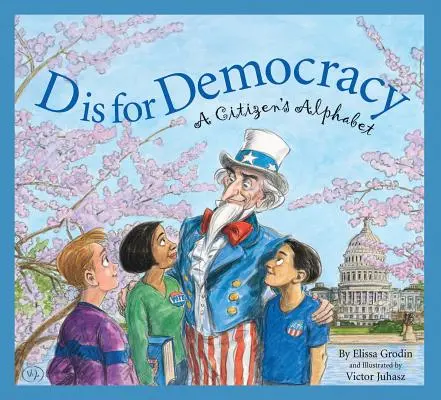 D come democrazia: Un alfabeto per il cittadino - D Is for Democracy: A Citizen's Alphabet
