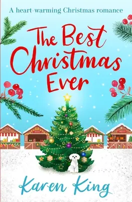 Il miglior Natale di sempre - una storia d'amore per riscaldare il vostro cuore questo Natale - Best Christmas Ever - a feel-good festive romance to warm your heart this Christmas
