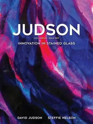 Judson: innovazione nelle vetrate - Judson: Innovation in Stained Glass