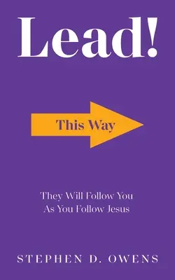 Guidare! Vi seguiranno come voi seguite Gesù - Lead!: They Will Follow You as You Follow Jesus