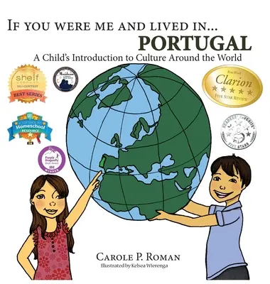 Se fossi io e vivessi in... Portogallo: Introduzione di un bambino alle culture del mondo - If You Were Me and Lived in... Portugal: A Child's Introduction to Culture Around the World